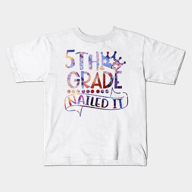 th grade nailed it Kids T-Shirt by PsyCave